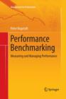 Performance Benchmarking : Measuring and Managing Performance - Book