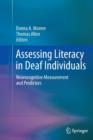 Assessing Literacy in Deaf Individuals : Neurocognitive Measurement and Predictors - Book