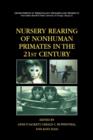 Nursery Rearing of Nonhuman Primates in the 21st Century - Book