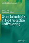 Green Technologies in Food Production and Processing - Book
