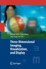 Three-Dimensional Imaging, Visualization, and Display - Book