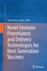 Novel Immune Potentiators and Delivery Technologies for Next Generation Vaccines - Book