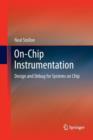 On-Chip Instrumentation : Design and Debug for Systems on Chip - Book
