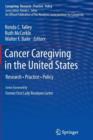 Cancer Caregiving in the United States : Research, Practice, Policy - Book
