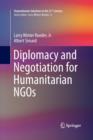 Diplomacy and Negotiation for Humanitarian NGOs - Book