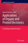 Applications of Organic and Printed Electronics : A Technology-Enabled Revolution - Book