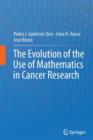 The Evolution of the Use of Mathematics in Cancer Research - Book
