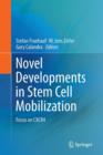 Novel Developments in Stem Cell Mobilization : Focus on CXCR4 - Book