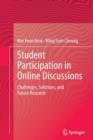 Student Participation in Online Discussions : Challenges, Solutions, and Future Research - Book