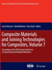 Composite Materials and Joining Technologies for Composites, Volume 7 : Proceedings of the 2012 Annual Conference on Experimental and Applied Mechanics - Book