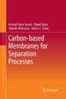Carbon-based Membranes for Separation Processes - Book