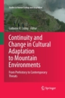 Continuity and Change in Cultural Adaptation to Mountain Environments : From Prehistory to Contemporary Threats - Book