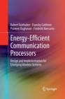 Energy-Efficient Communication Processors : Design and Implementation for Emerging Wireless Systems - Book