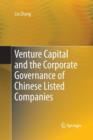 Venture Capital and the Corporate Governance of Chinese Listed Companies - Book