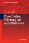 Power System Coherency and Model Reduction - Book