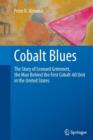 Cobalt Blues : The Story of Leonard Grimmett, the Man Behind the First Cobalt-60 Unit in the United States - Book