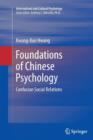 Foundations of Chinese Psychology : Confucian Social Relations - Book
