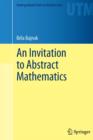 An Invitation to Abstract Mathematics - Book