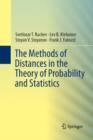 The Methods of Distances in the Theory of Probability and Statistics - Book