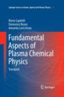 Fundamental Aspects of Plasma Chemical Physics : Transport - Book