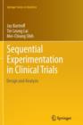 Sequential Experimentation in Clinical Trials : Design and Analysis - Book
