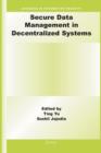 Secure Data Management in Decentralized Systems - Book