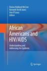 African Americans and HIV/AIDS : Understanding and Addressing the Epidemic - Book