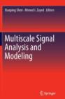 Multiscale Signal Analysis and Modeling - Book
