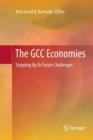 The GCC Economies : Stepping Up To Future Challenges - Book