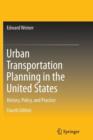 Urban Transportation Planning in the United States : History, Policy, and Practice - Book