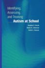 Identifying, Assessing, and Treating Autism at School - Book