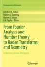 From Fourier Analysis and Number Theory to Radon Transforms and Geometry : In Memory of Leon Ehrenpreis - Book