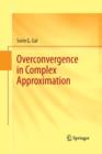 Overconvergence in Complex Approximation - Book