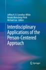 Interdisciplinary Applications of the Person-Centered Approach - Book