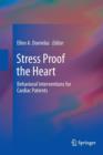 Stress Proof the Heart : Behavioral Interventions for Cardiac Patients - Book