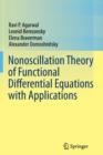 Nonoscillation Theory of Functional Differential Equations with Applications - Book