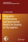 Integration of Information and Optimization Models for Routing in City Logistics - Book