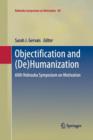 Objectification and (De)Humanization : 60th Nebraska Symposium on Motivation - Book