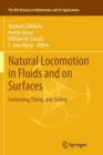 Natural Locomotion in Fluids and on Surfaces : Swimming, Flying, and Sliding - Book