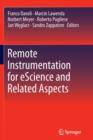 Remote Instrumentation for eScience and Related Aspects - Book
