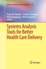 Systems Analysis Tools for Better Health Care Delivery - Book