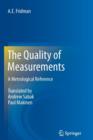 The Quality of Measurements : A Metrological Reference - Book