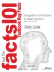 Studyguide for Civil Procedure by Yeazell, Stephen C. - Book