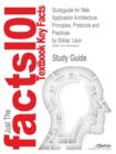 Studyguide for Web Application Architecture : Principles, Protocols and Practices by Shklar, Leon - Book