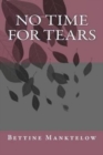 No Time For Tears - Book