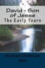 David - Son of Jesse : The early years - Book