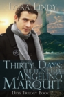 Thirty Days : The Hunt for Angelino Marquit - Book
