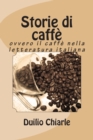 Storie di caffe : ovvero il caffe nella letteratura italiana - Book
