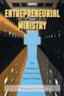 Entrepreneurial Ministry : The Catalyst to Community Social Change - Book