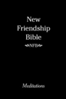 New Friendship Bible : Meditations - eBook